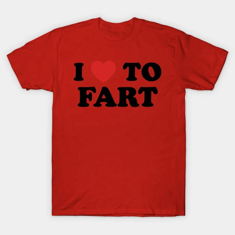I Love To Fart Vicces  Férfi Női Pamut Laza Póló
