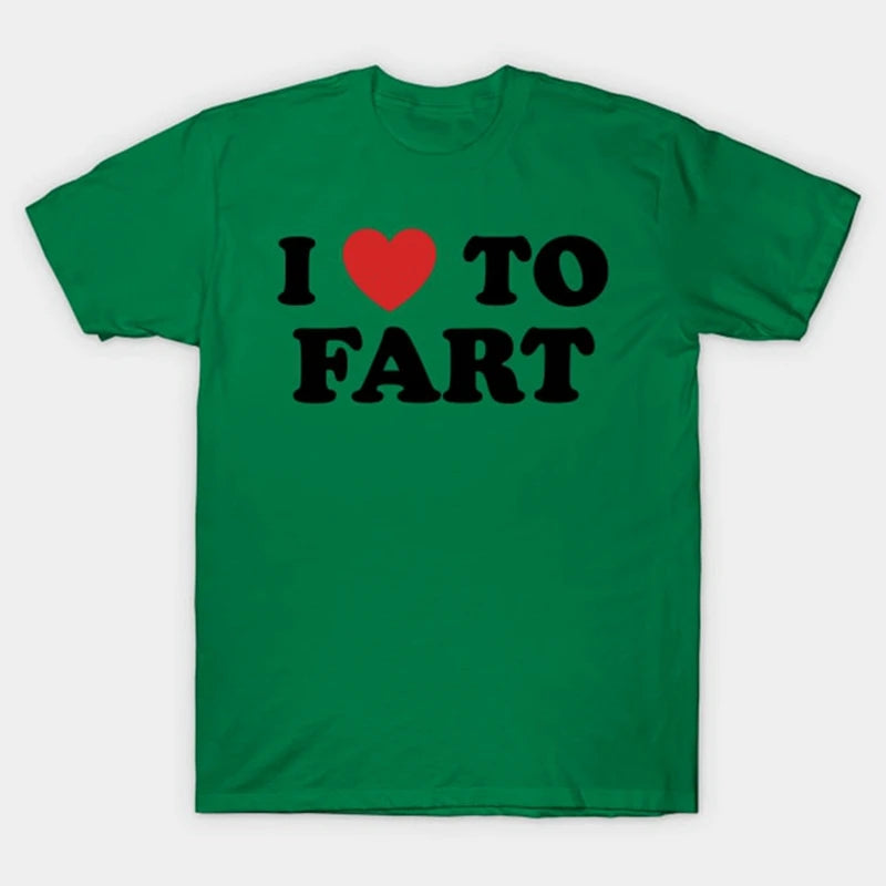 I Love To Fart Vicces  Férfi Női Pamut Laza Póló