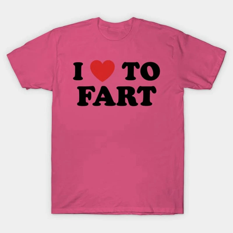 I Love To Fart Vicces  Férfi Női Pamut Laza Póló